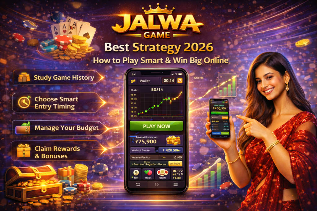 Best Jalwa Game Strategy 2026 guide showing smart online gameplay tips, winning techniques, and expert strategies to help players improve performance and maximize rewards on Jalwa Game.